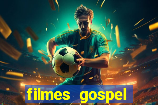 filmes gospel baseadas em fatos reais emocionantes